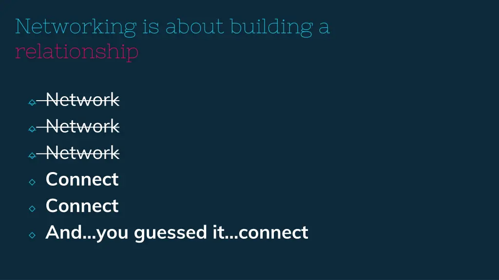 networking is about building a relationship