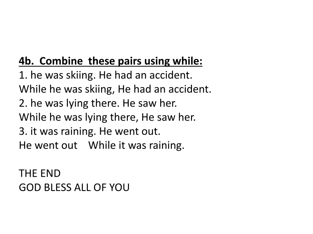 4b combine these pairs using while