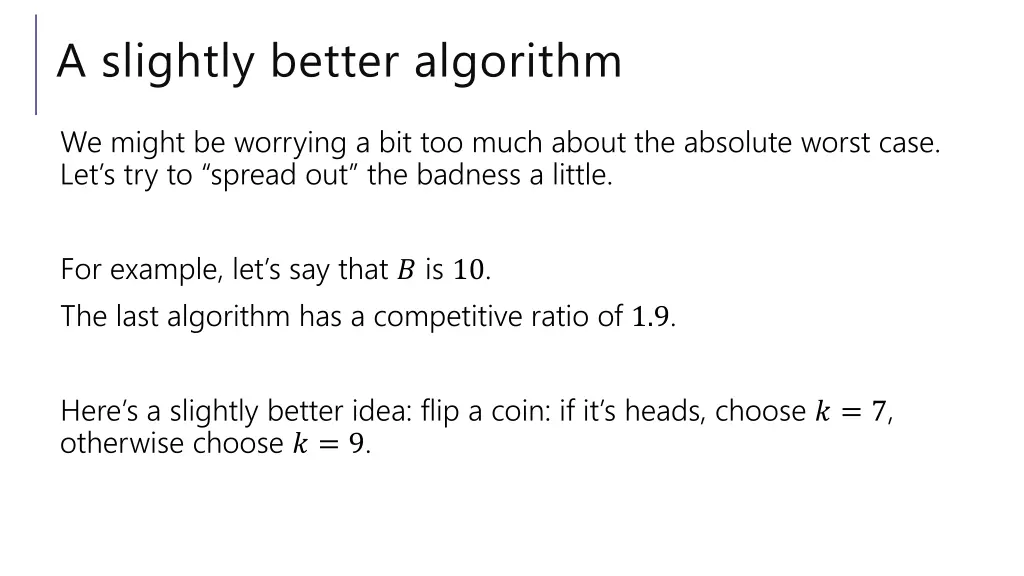 a slightly better algorithm