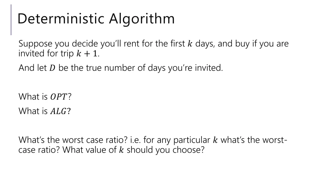 deterministic algorithm