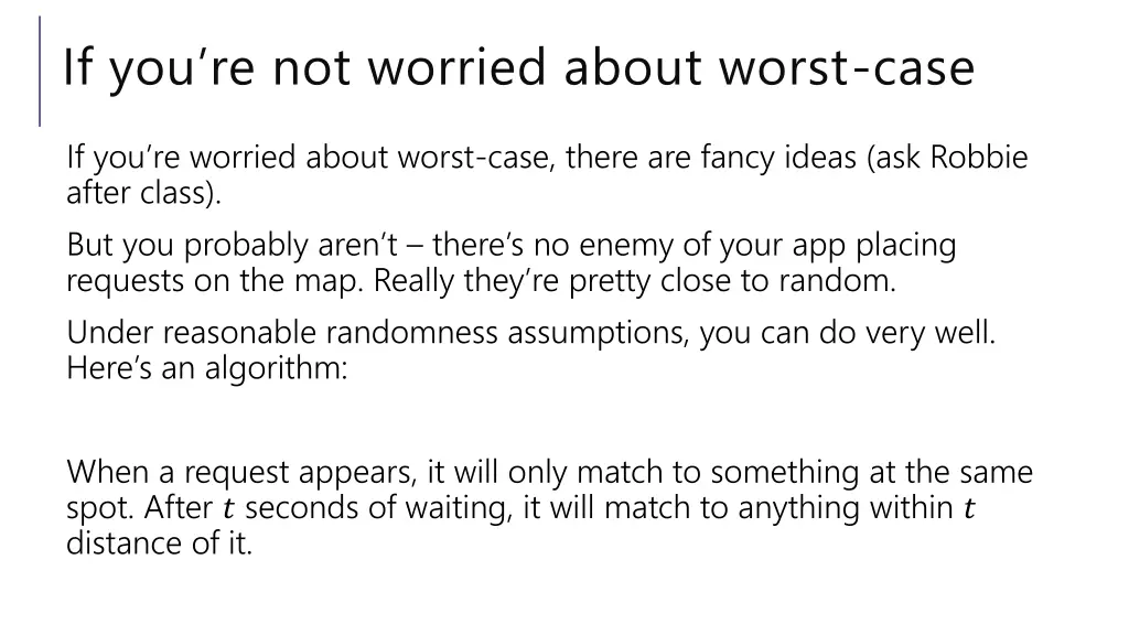 if you re not worried about worst case