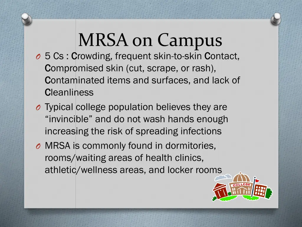 mrsa on campus o 5 cs c crowding frequent skin