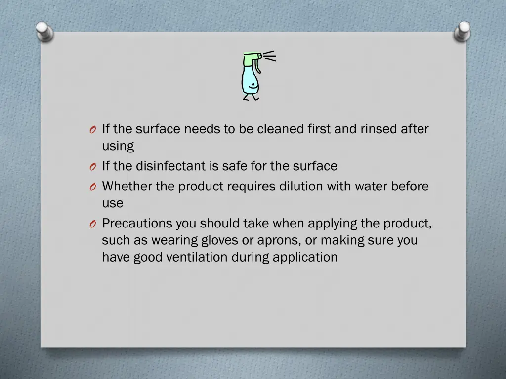 o if the surface needs to be cleaned first