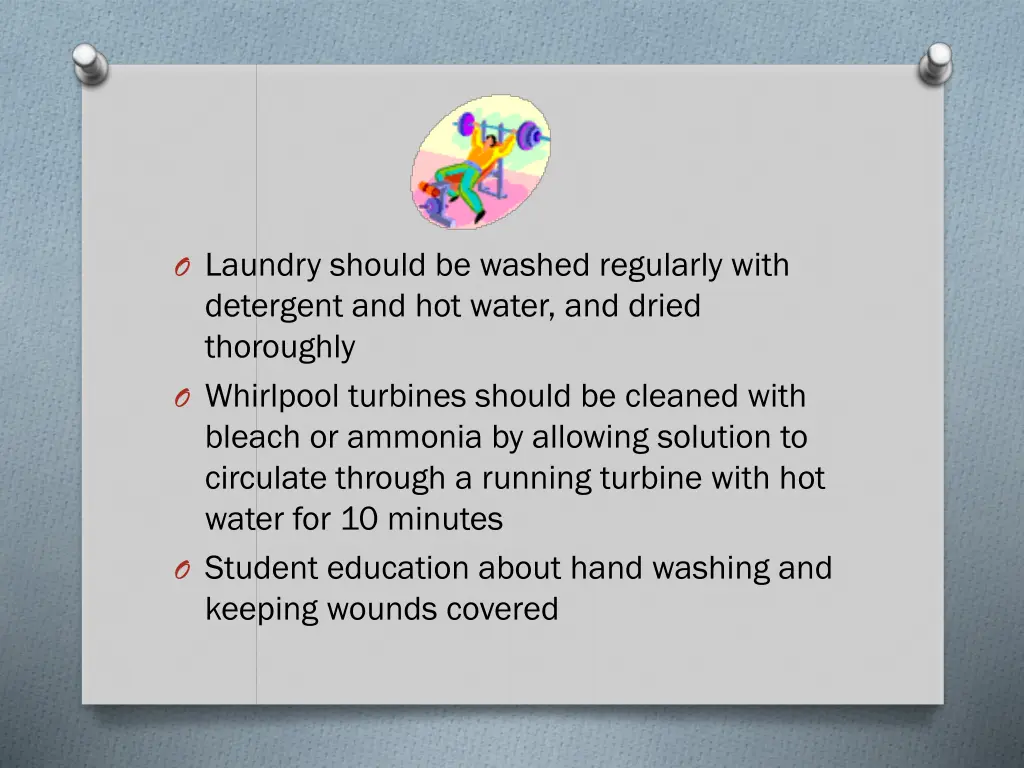 o laundry should be washed regularly with