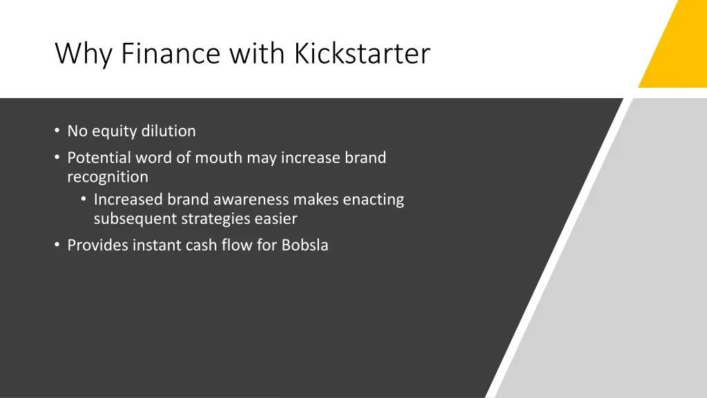 why finance with kickstarter