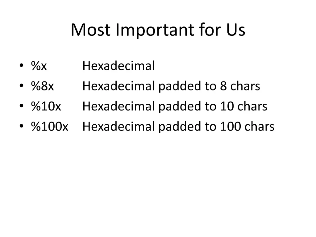 most important for us