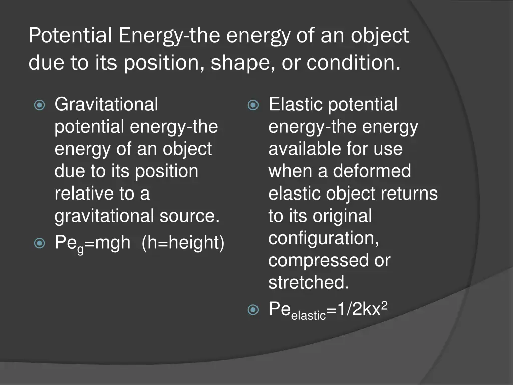 potential energy the energy of an object