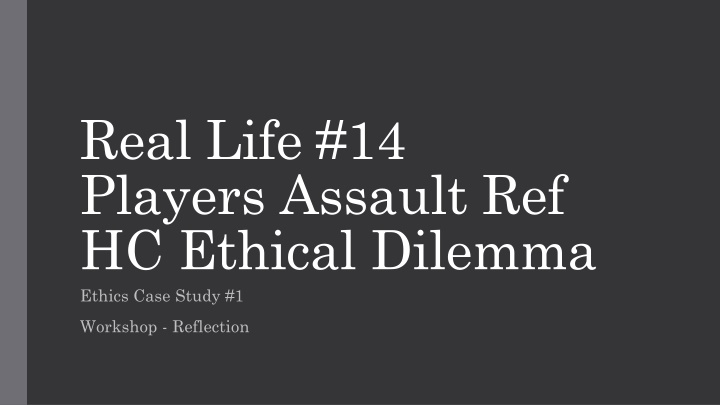 real life 14 players assault ref hc ethical