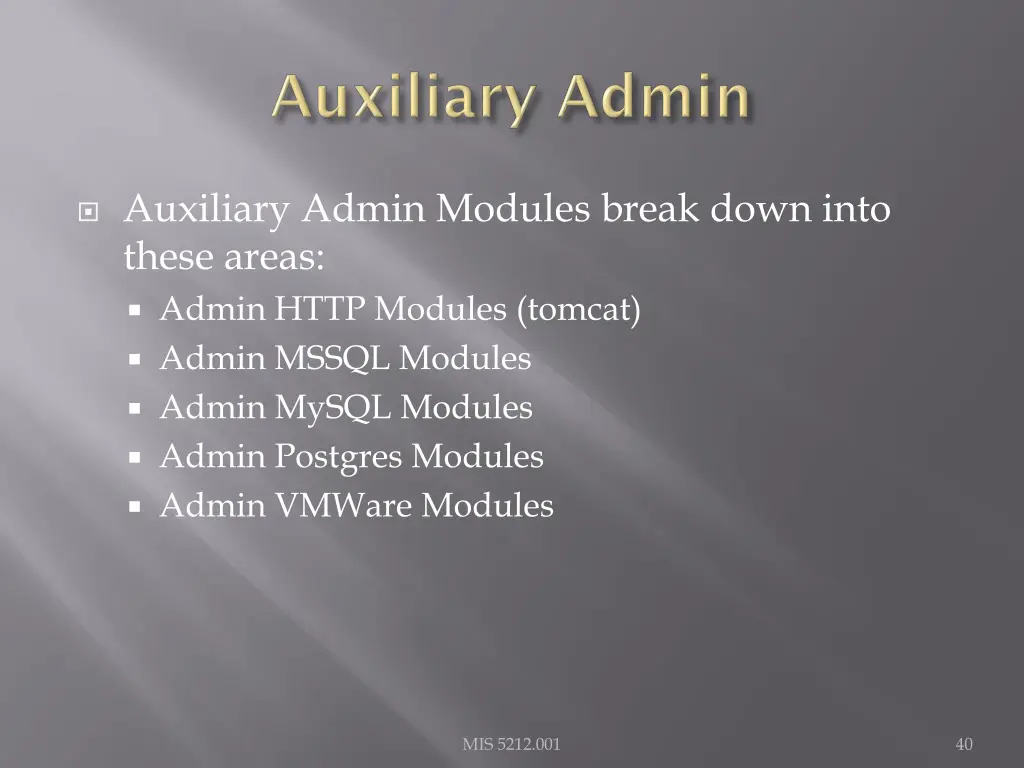 auxiliary admin modules break down into these
