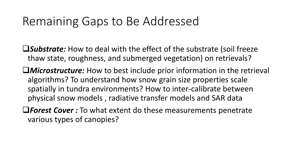 remaining gaps to be addressed