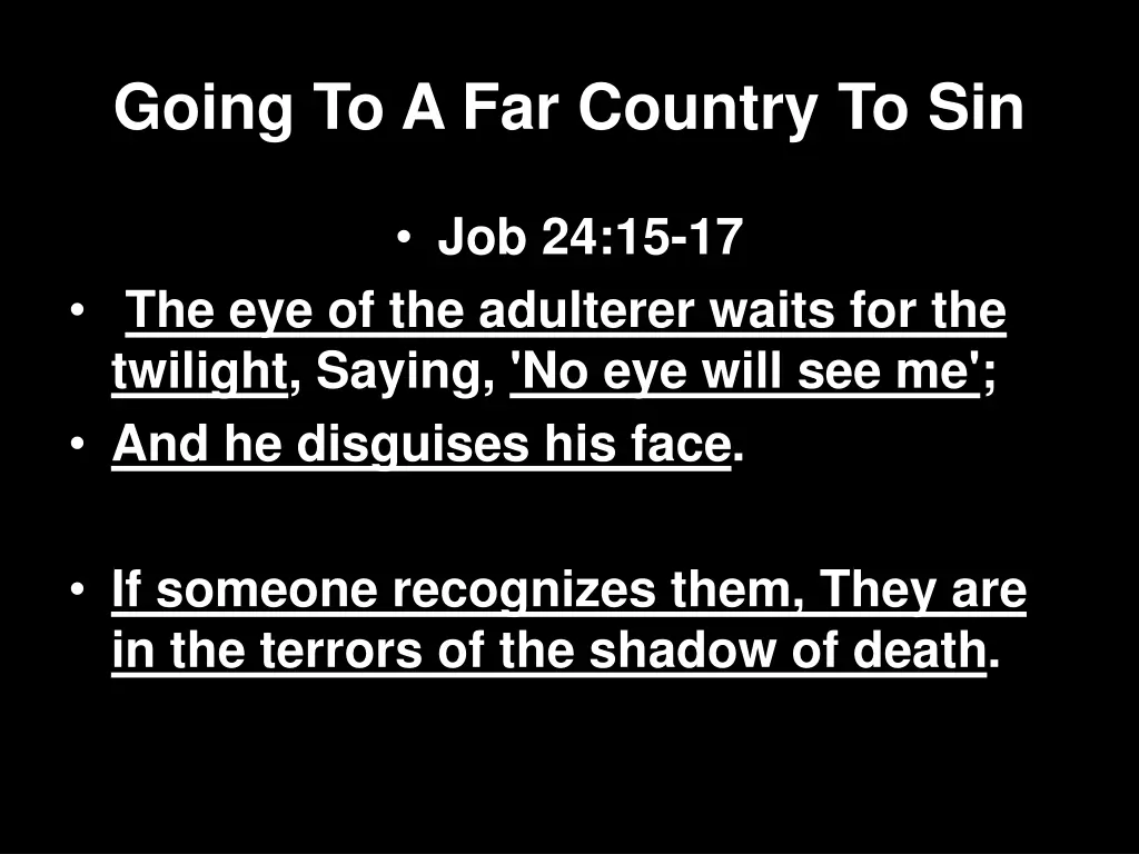 going to a far country to sin 1