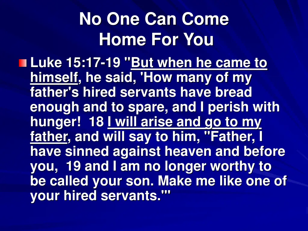 no one can come home for you luke