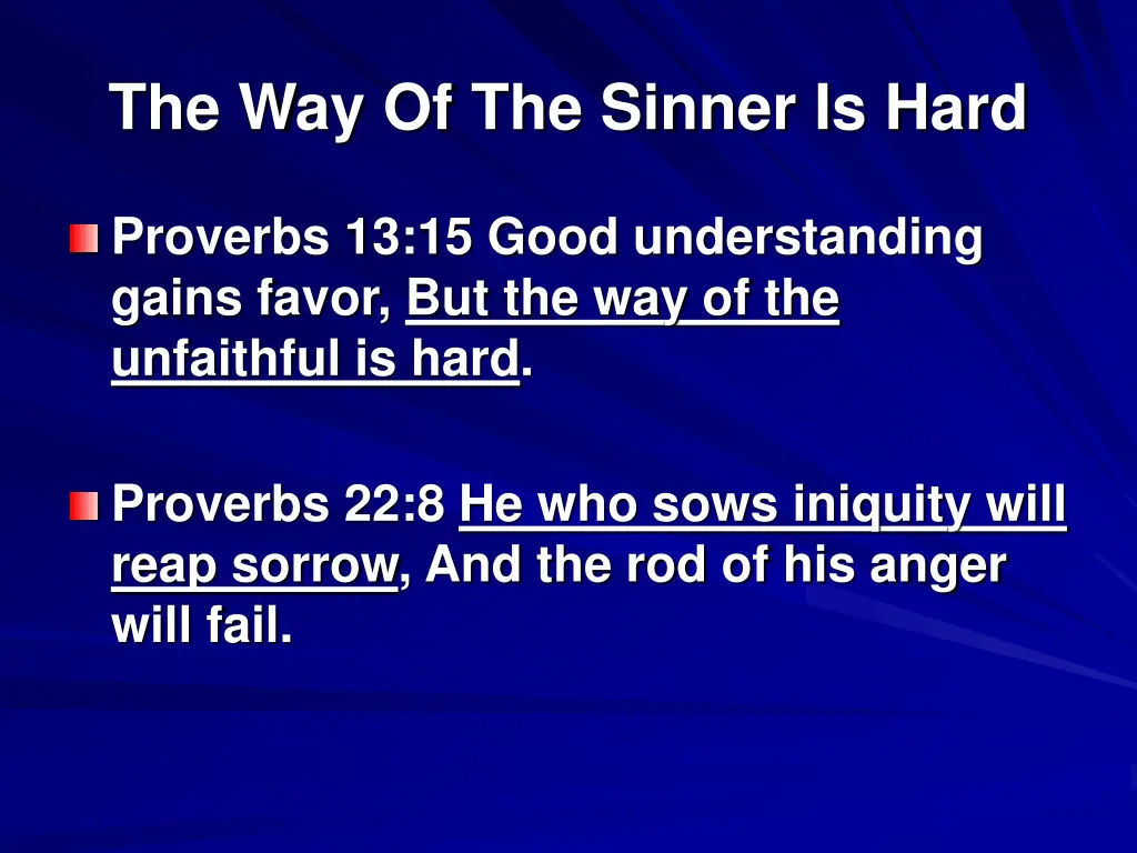 the way of the sinner is hard 1