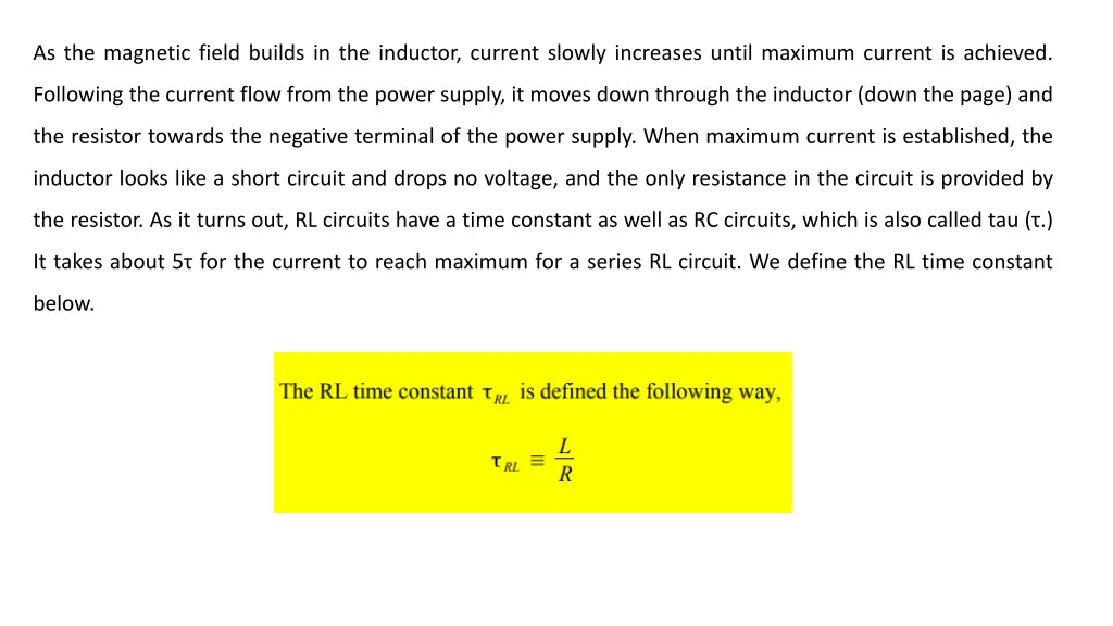 as the magnetic field builds in the inductor