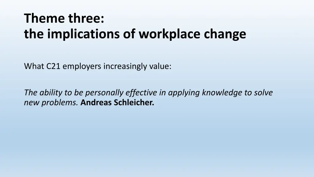 theme three the implications of workplace change 1