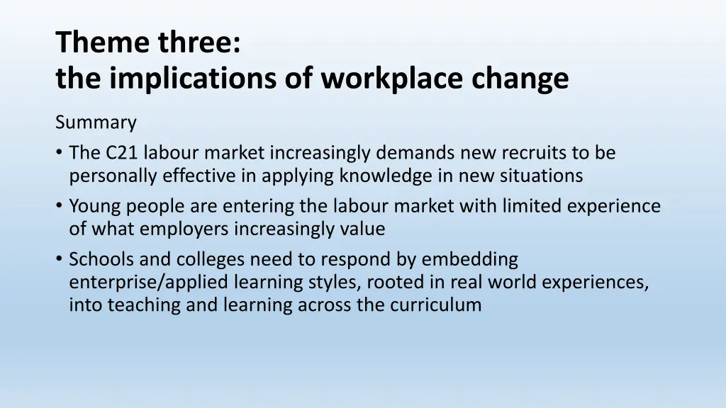 theme three the implications of workplace change 4