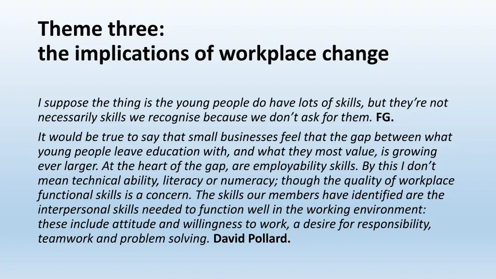 theme three the implications of workplace change