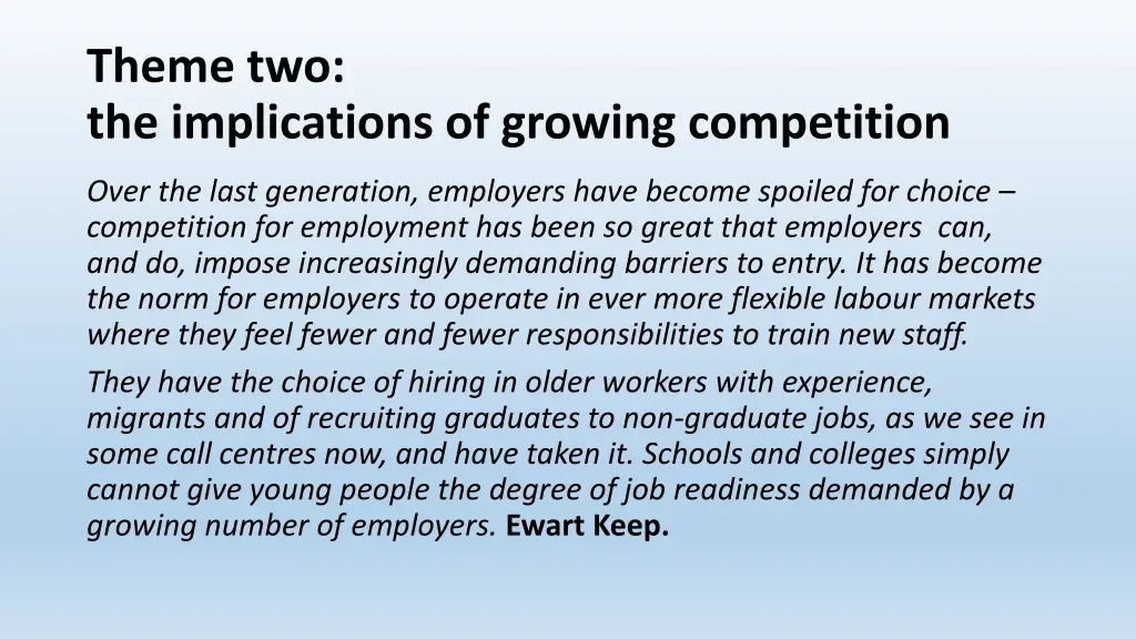 theme two the implications of growing competition
