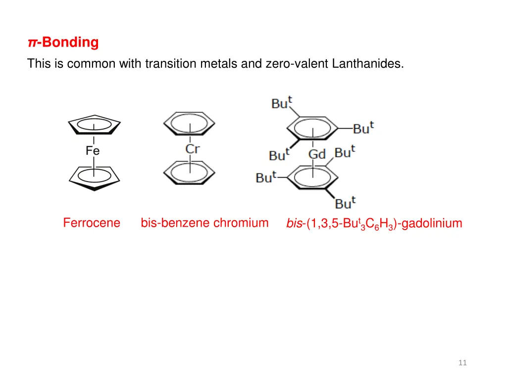 bonding this is common with transition metals