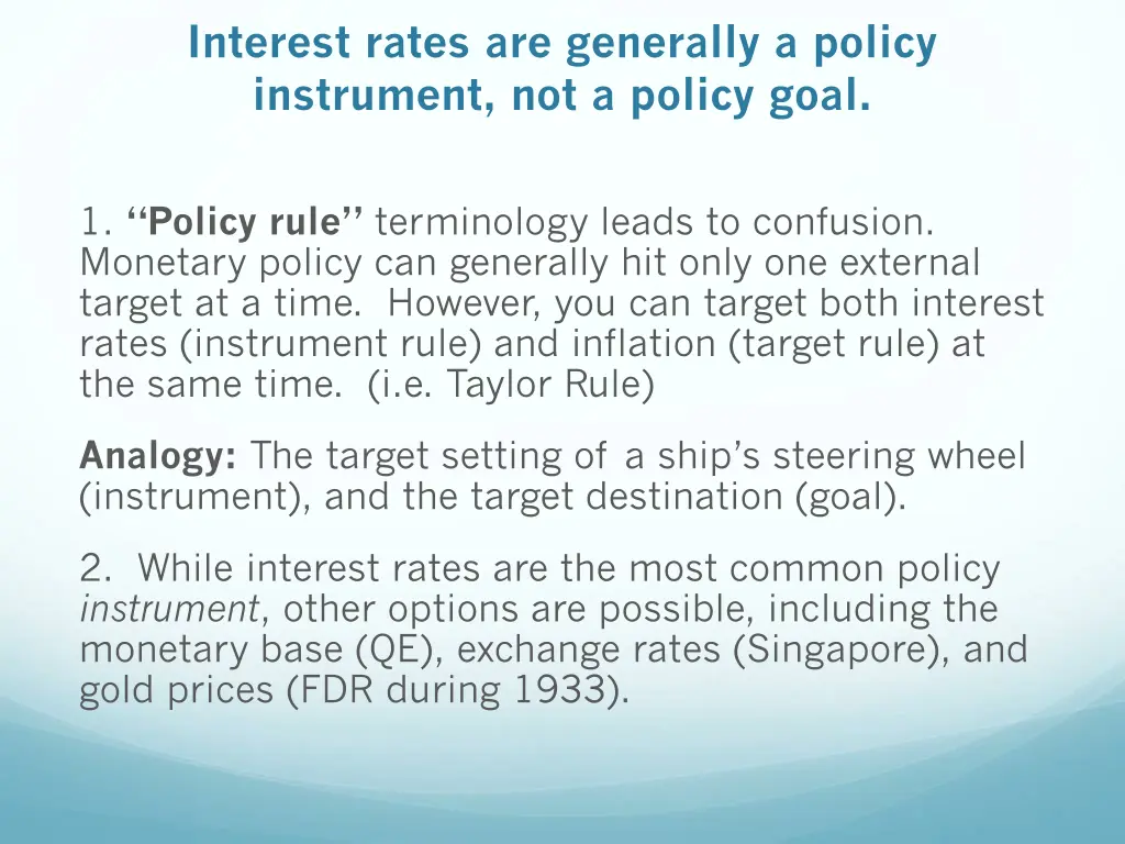 interest rates are generally a policy instrument
