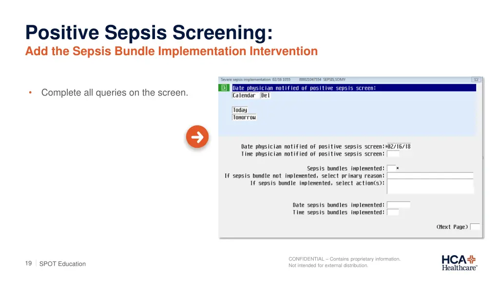positive sepsis screening add the sepsis bundle