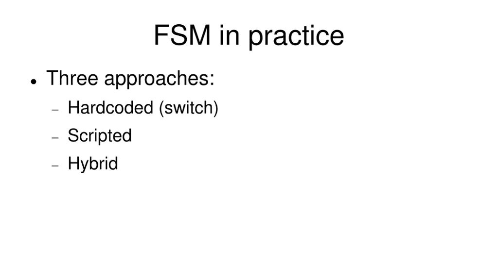fsm in practice