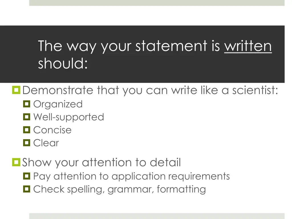 the way your statement is written should