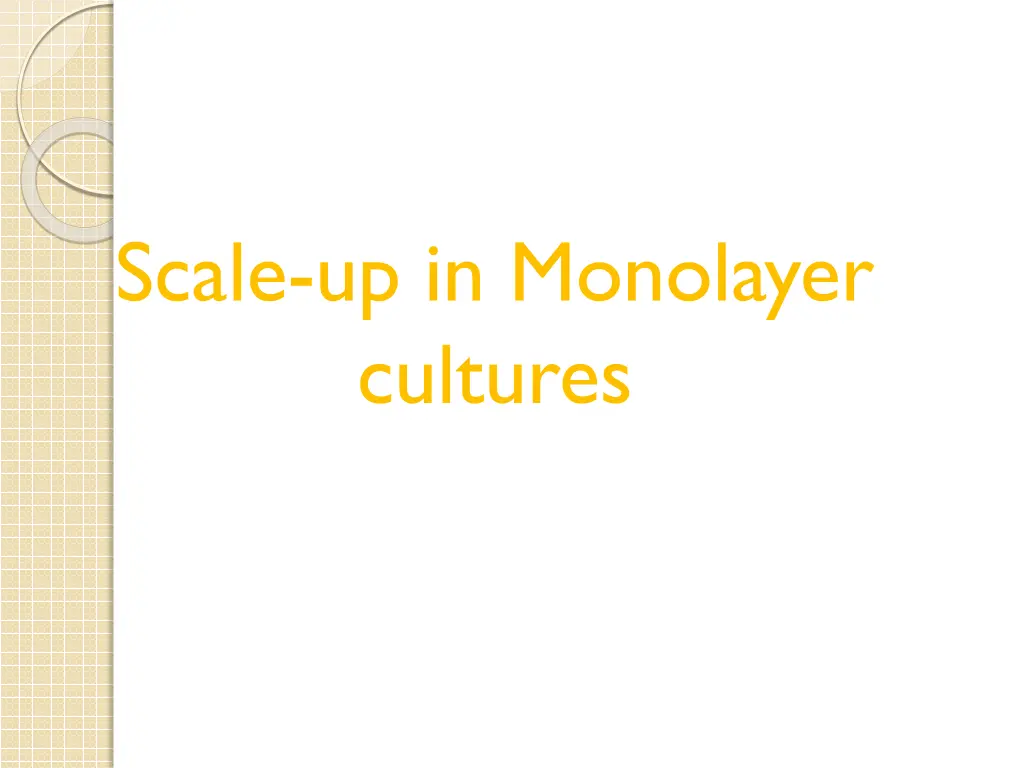 scale up in monolayer cultures