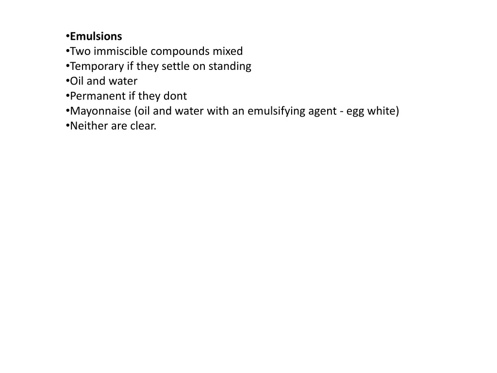 emulsions two immiscible compounds mixed