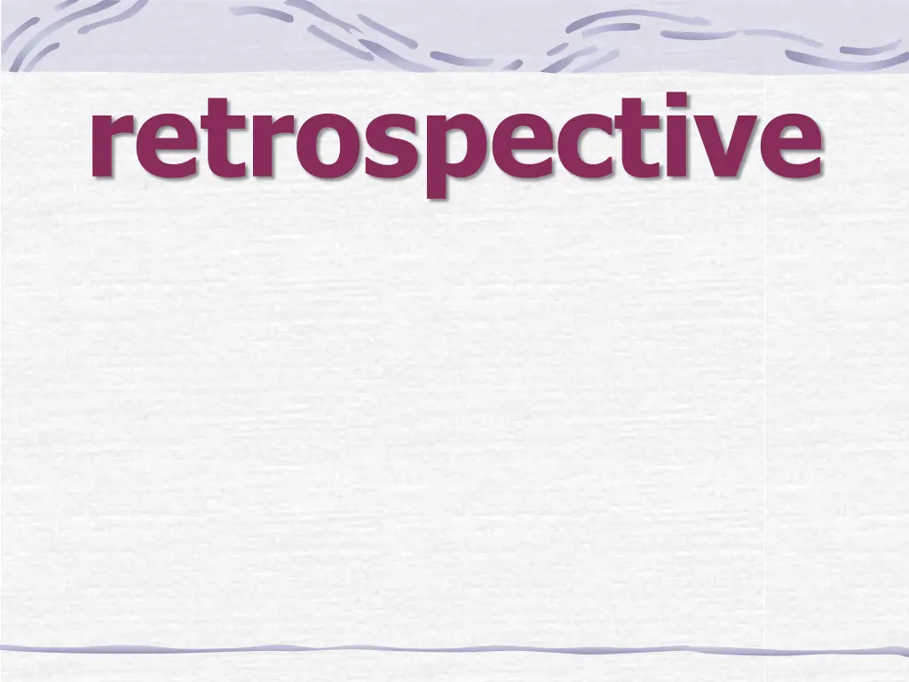 retrospective