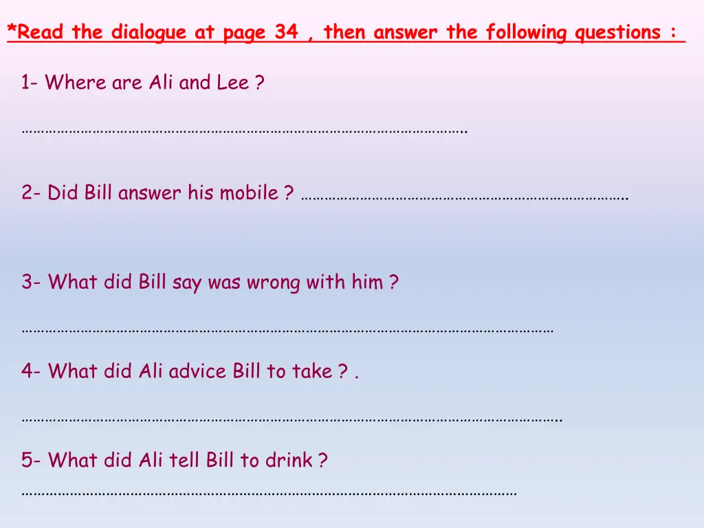 read the dialogue at page 34 then answer