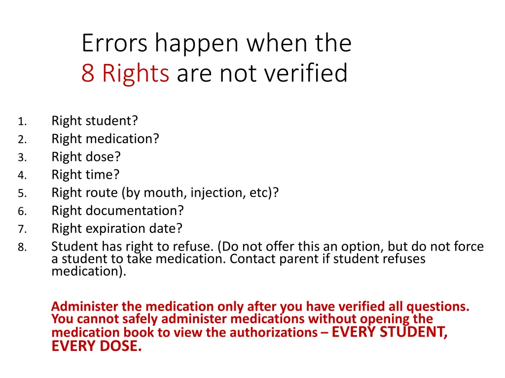 errors happen when the 8 rights are not verified