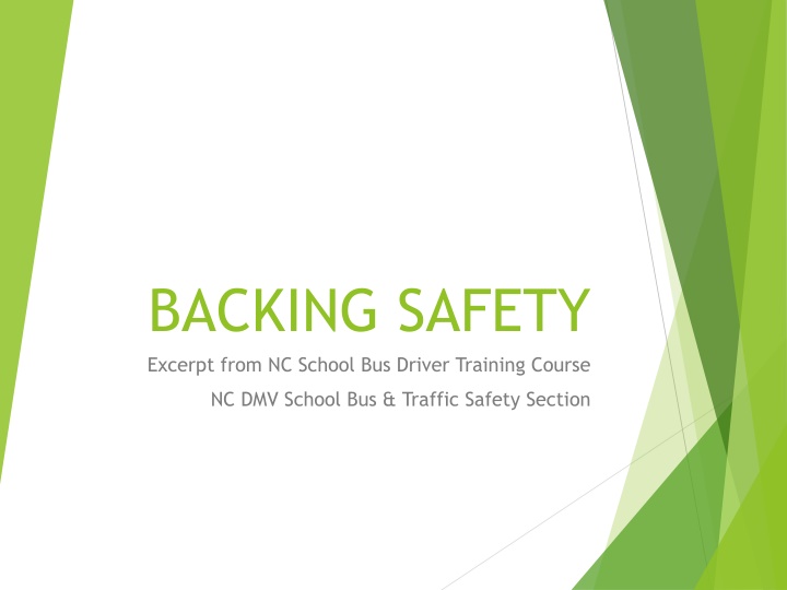 backing safety excerpt from nc school bus driver