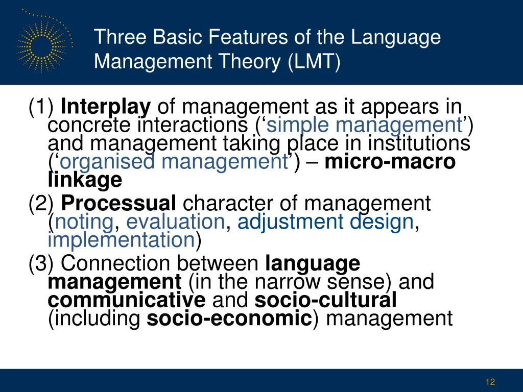 three basic features of the language management