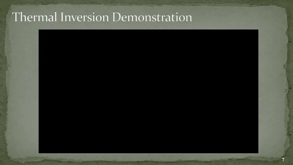 thermal inversion demonstration