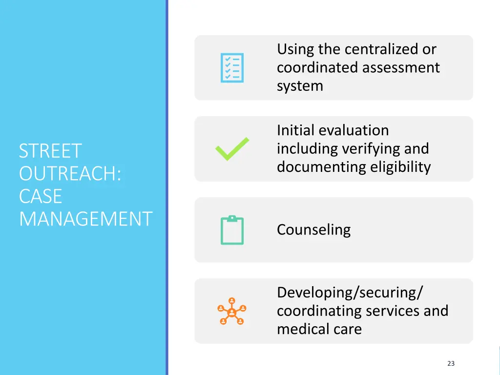 using the centralized or coordinated assessment