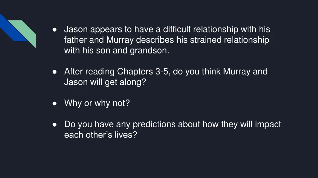 jason appears to have a difficult relationship