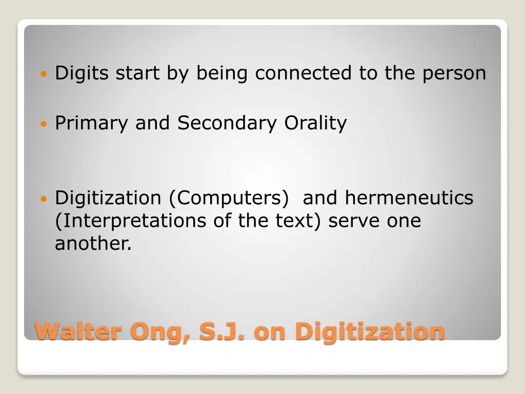 digits start by being connected to the person