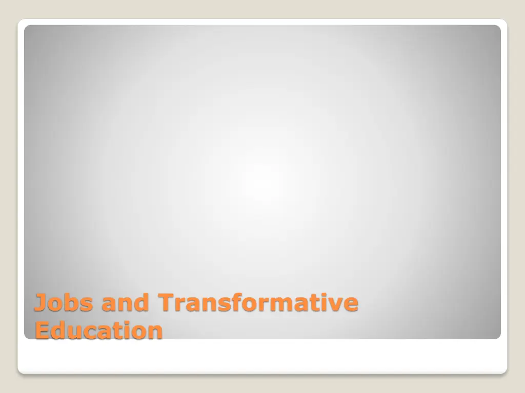 jobs and transformative education