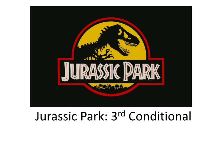 jurassic park 3 rd conditional