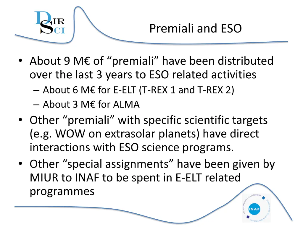 premiali and eso