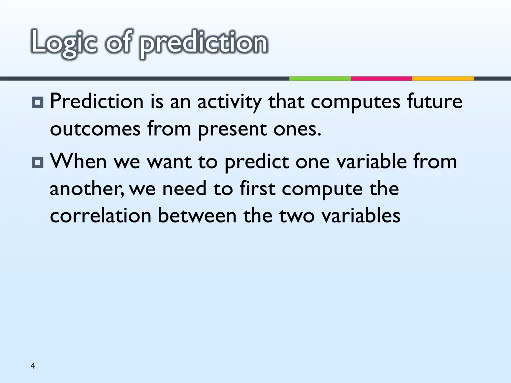 logic of prediction