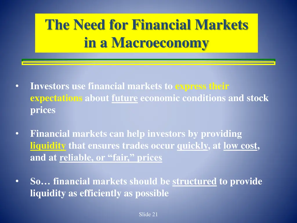 the need for financial markets in a macroeconomy