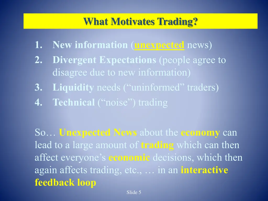what motivates trading