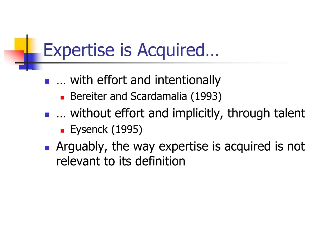 expertise is acquired
