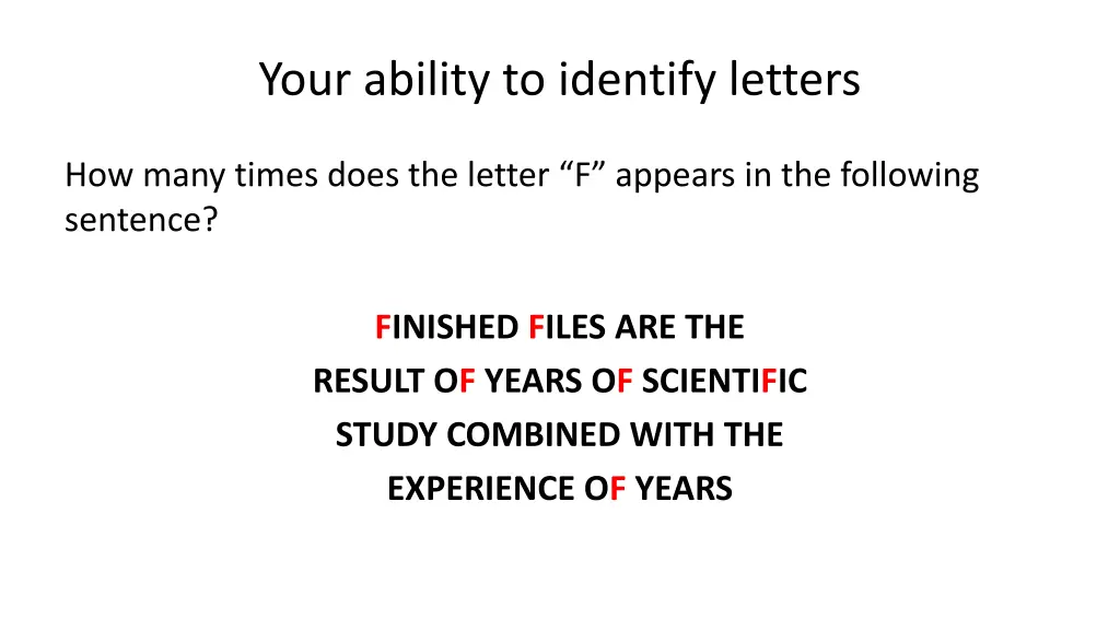 your ability to identify letters