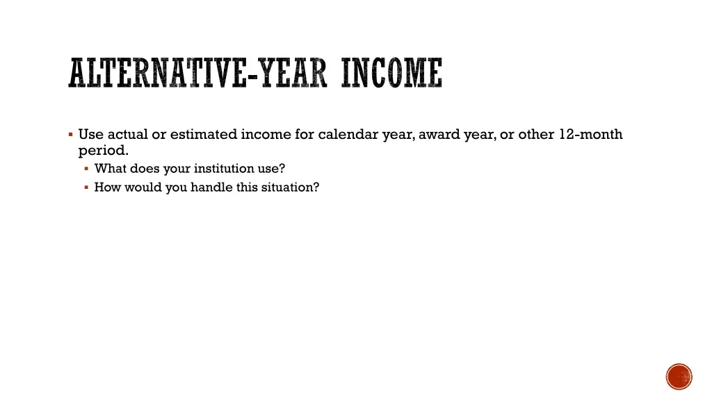 alternative year income