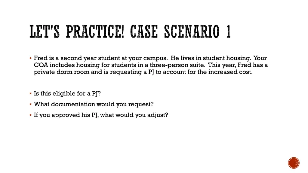 let s practice case scenario 1