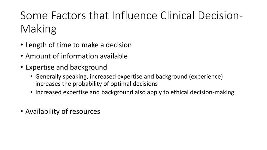 some factors that influence clinical decision 4