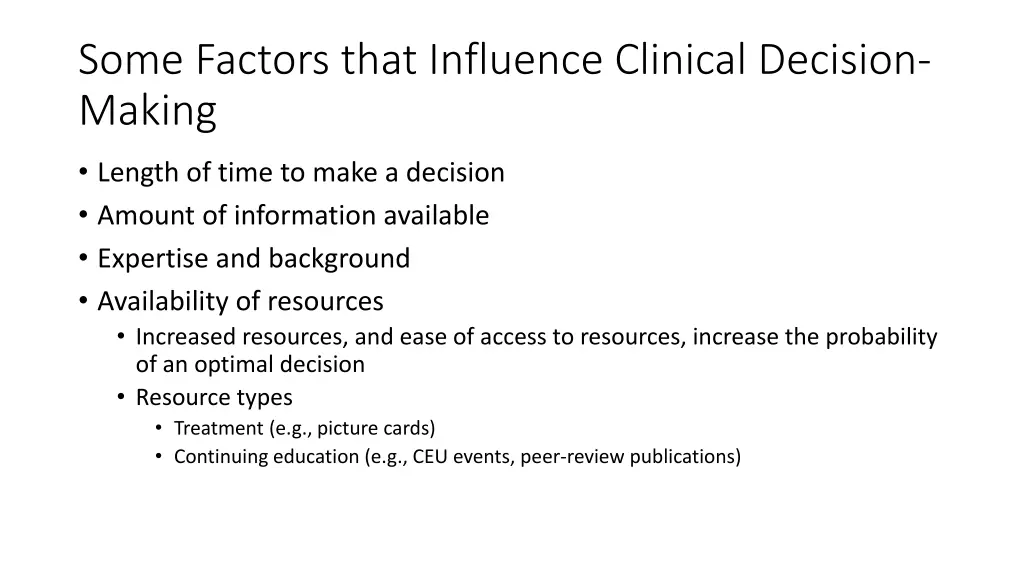 some factors that influence clinical decision 5